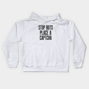 Secure Coding STOP Bots Place a CAPTCHA Kids Hoodie